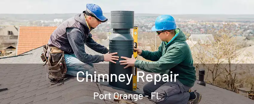 Chimney Repair Port Orange - FL