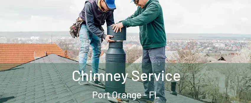  Chimney Service Port Orange - FL