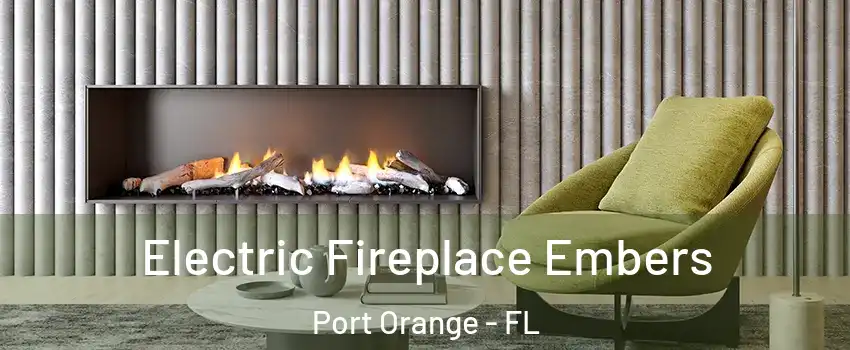  Electric Fireplace Embers Port Orange - FL