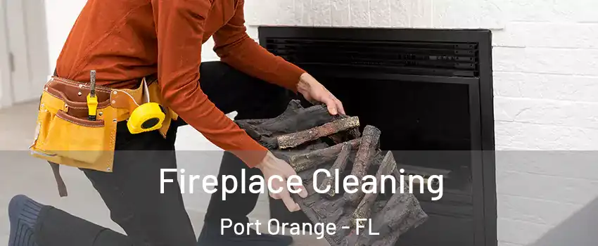  Fireplace Cleaning Port Orange - FL