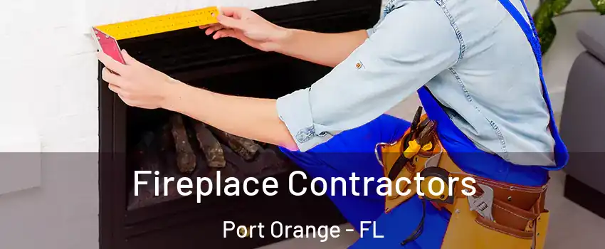  Fireplace Contractors Port Orange - FL