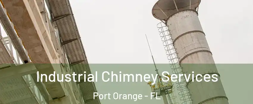  Industrial Chimney Services Port Orange - FL