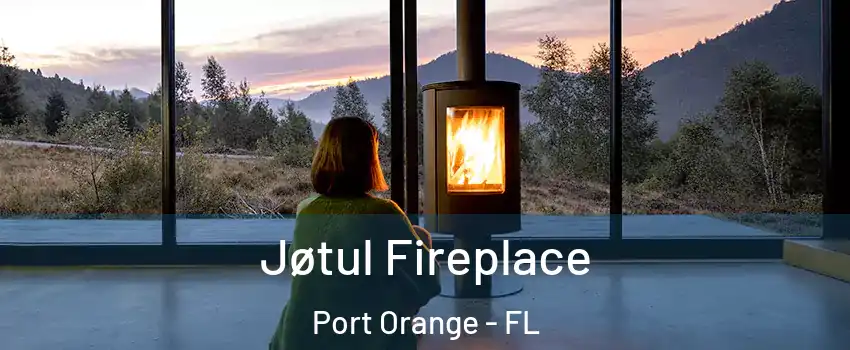  Jøtul Fireplace Port Orange - FL