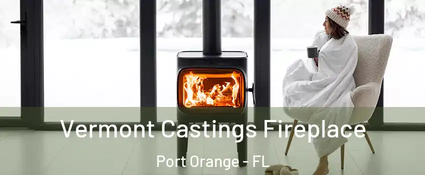  Vermont Castings Fireplace Port Orange - FL
